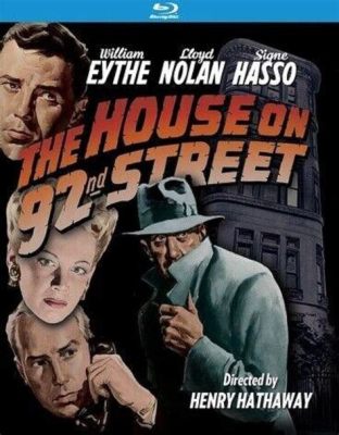 Pourquoi The House on 92nd Street est-il un film captivant sur l'espionnage pendant la Seconde Guerre mondiale ?